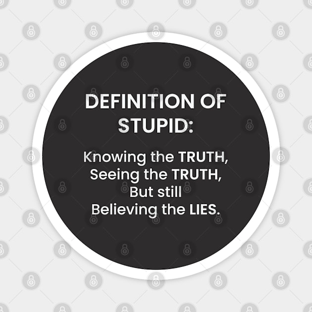 Truth and Lies Magnet by JhomArtStore